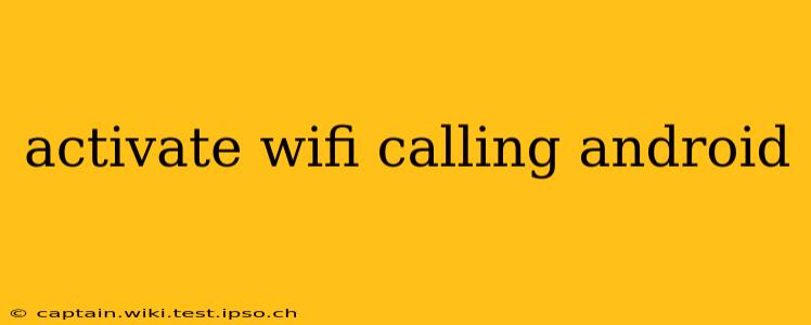 activate wifi calling android