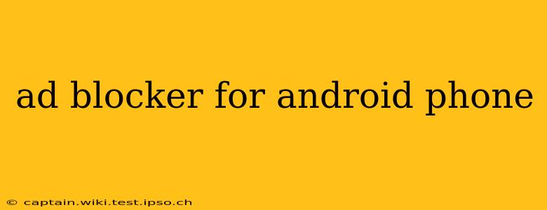 ad blocker for android phone