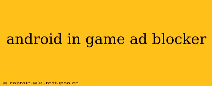 android in game ad blocker