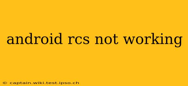android rcs not working