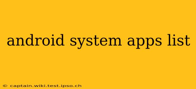 android system apps list