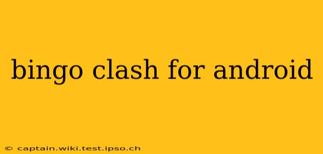 bingo clash for android