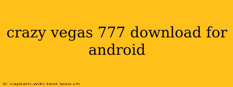 crazy vegas 777 download for android