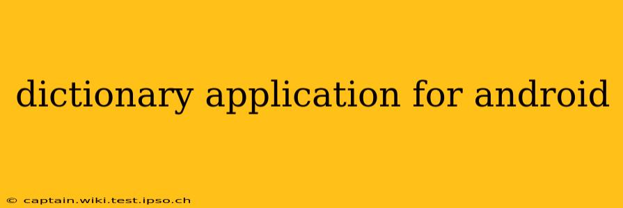 dictionary application for android