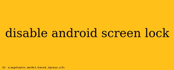 disable android screen lock