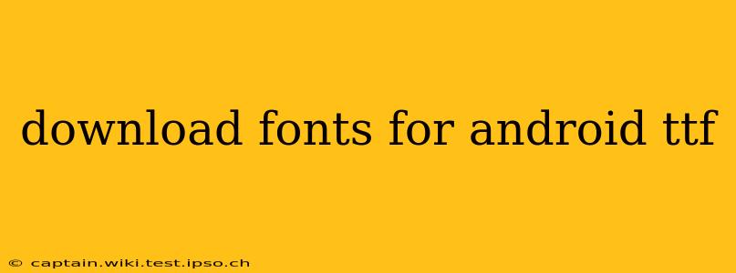 download fonts for android ttf