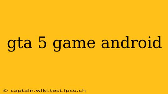 gta 5 game android