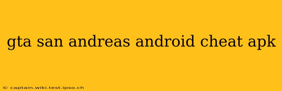 gta san andreas android cheat apk