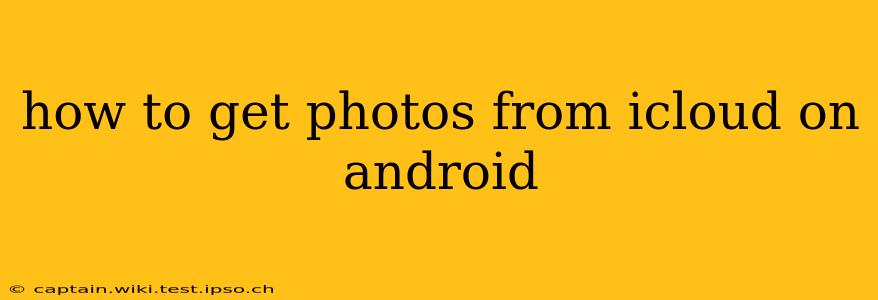 how to get photos from icloud on android