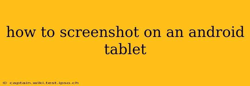 how to screenshot on an android tablet
