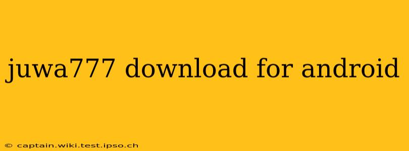 juwa777 download for android