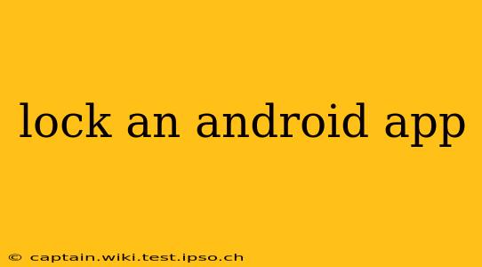 lock an android app