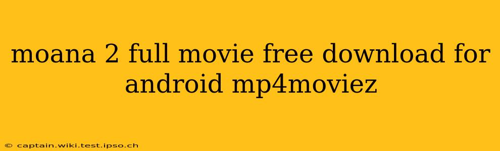 moana 2 full movie free download for android mp4moviez