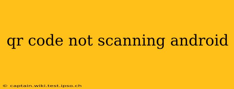 qr code not scanning android