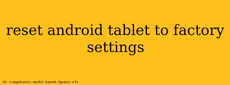 reset android tablet to factory settings