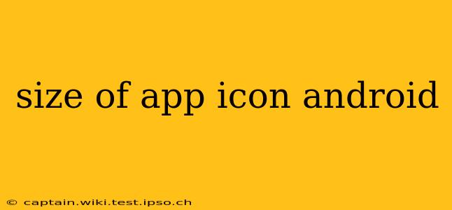 size of app icon android