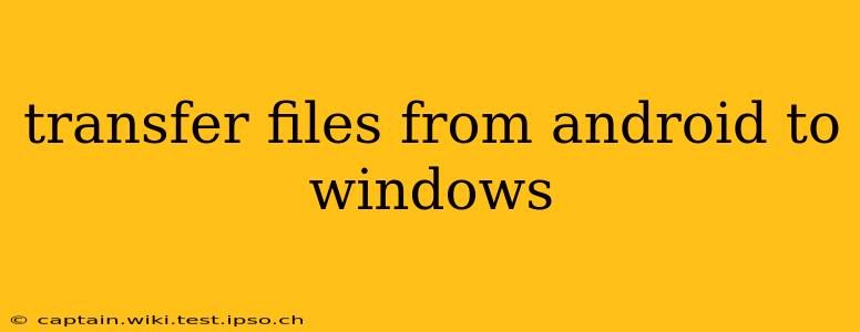transfer files from android to windows