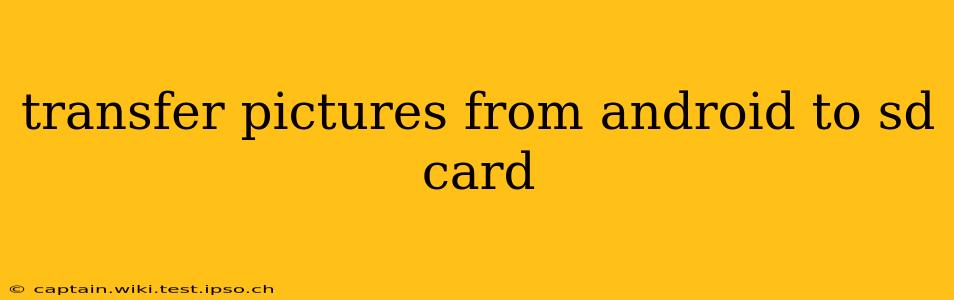 transfer pictures from android to sd card