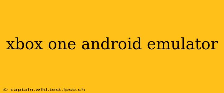 xbox one android emulator